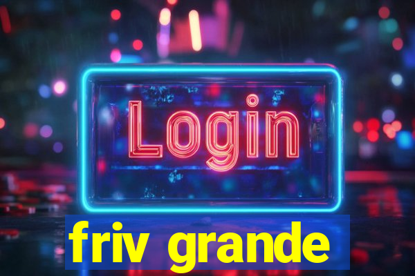 friv grande